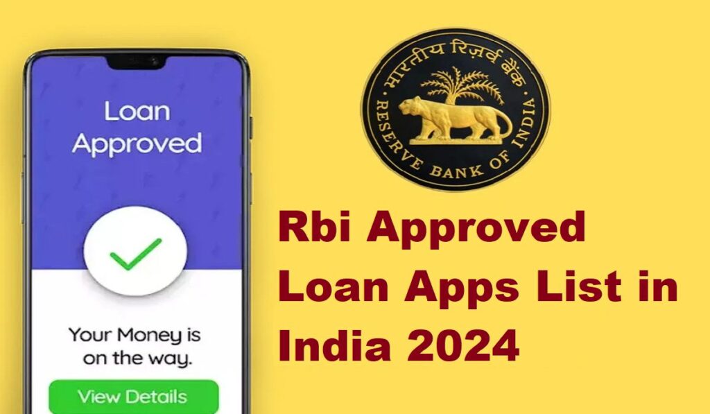 Rbi Approved Loan Apps List in India 2024