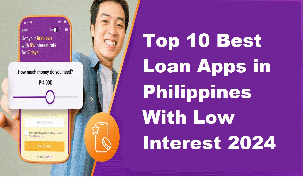Top 10 Best Loan Apps in Philippines With Low Interest 2024